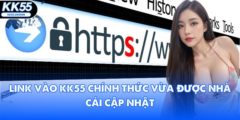 Link vào KK55 chính thức vừa được nhà cái cập nhật
