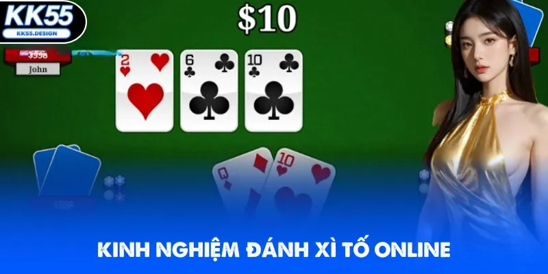 Một số kinh nghiệm hiệu quả khi đánh game xì tố trực tuyến